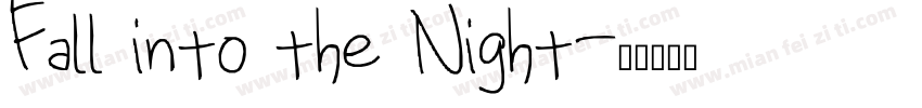 Fall into the Night字体转换